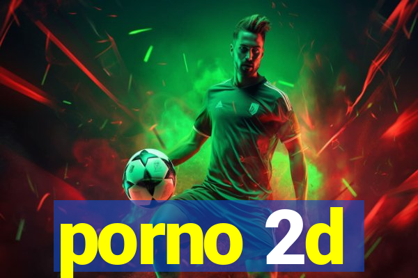 porno 2d